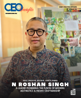 N Roshan Singh: A Leader Pioneering The Fusion Of Modern Aesthestics & Indian Craftmanship